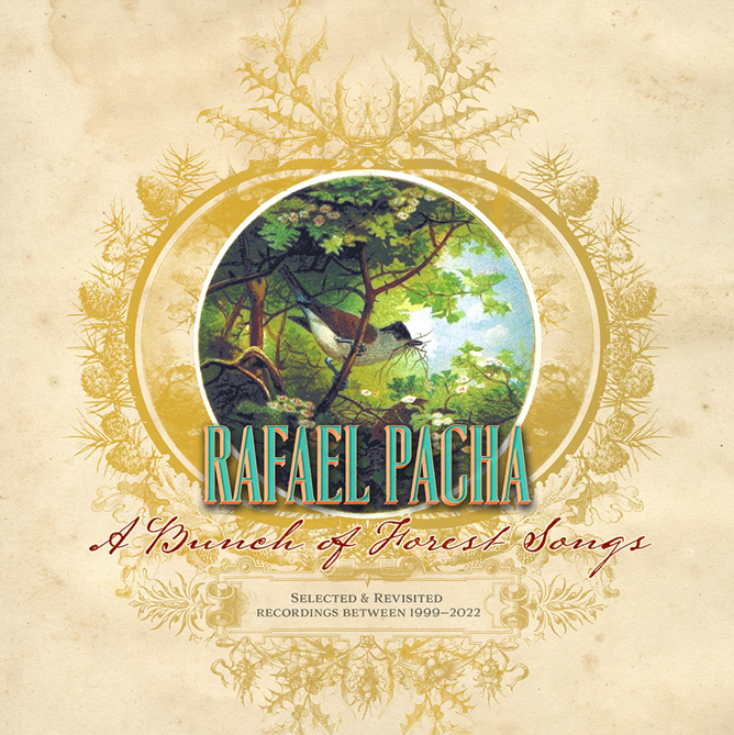 RAFAEL PACHA-A BUNCH OF FOREST SONGS CD Papersleeve